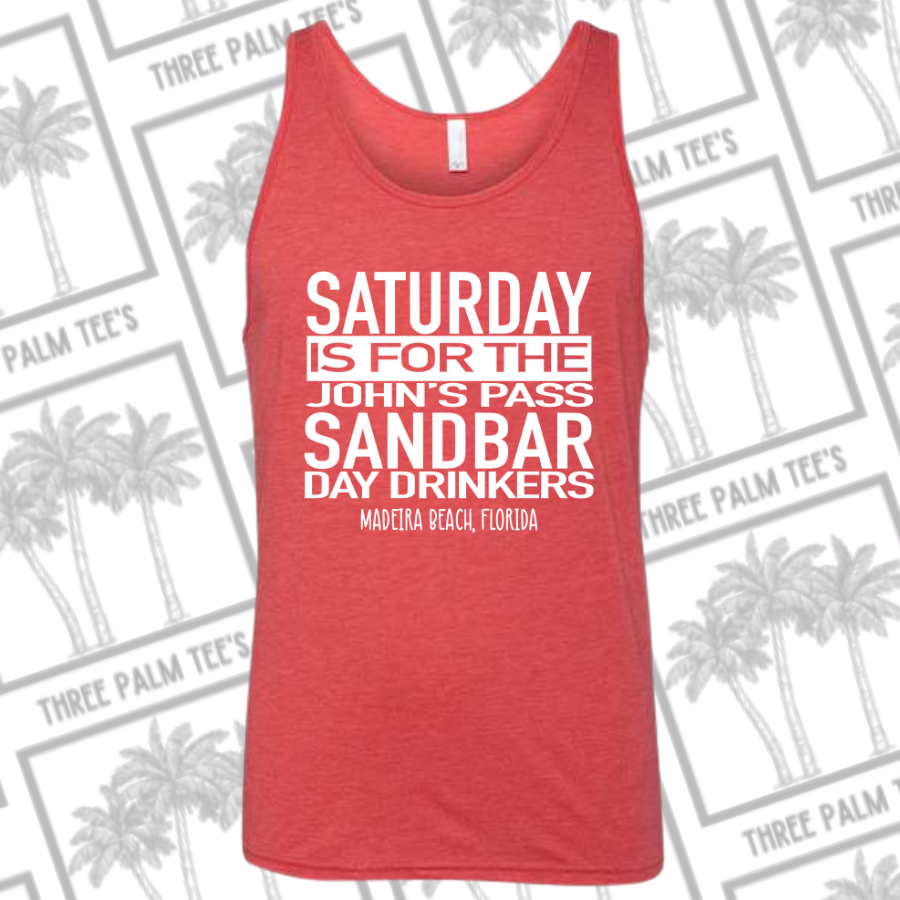 Men's Tank - Saturday is for the John's Pass Sandbar Day Drinkers (white ink)