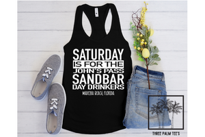 Women's Tank - Saturday is for the John's Pass Sandbar Day Drinkers